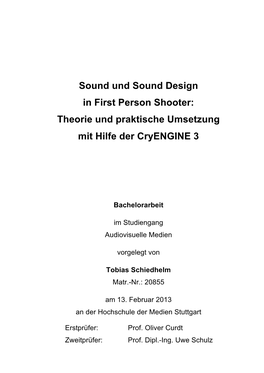Sound Und Sound Design in First Person Shooter: Theorie Und Praktische Umsetzung Mit Hilfe Der Cryengine 3