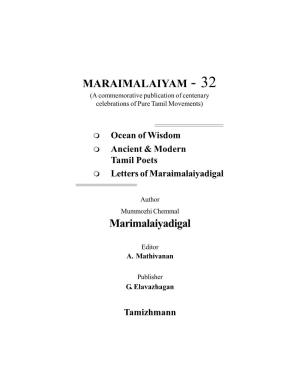 MARAIMALAIYAM - 32 (A Commemorative Publication of Centenary Celebrations of Pure Tamil Movements)