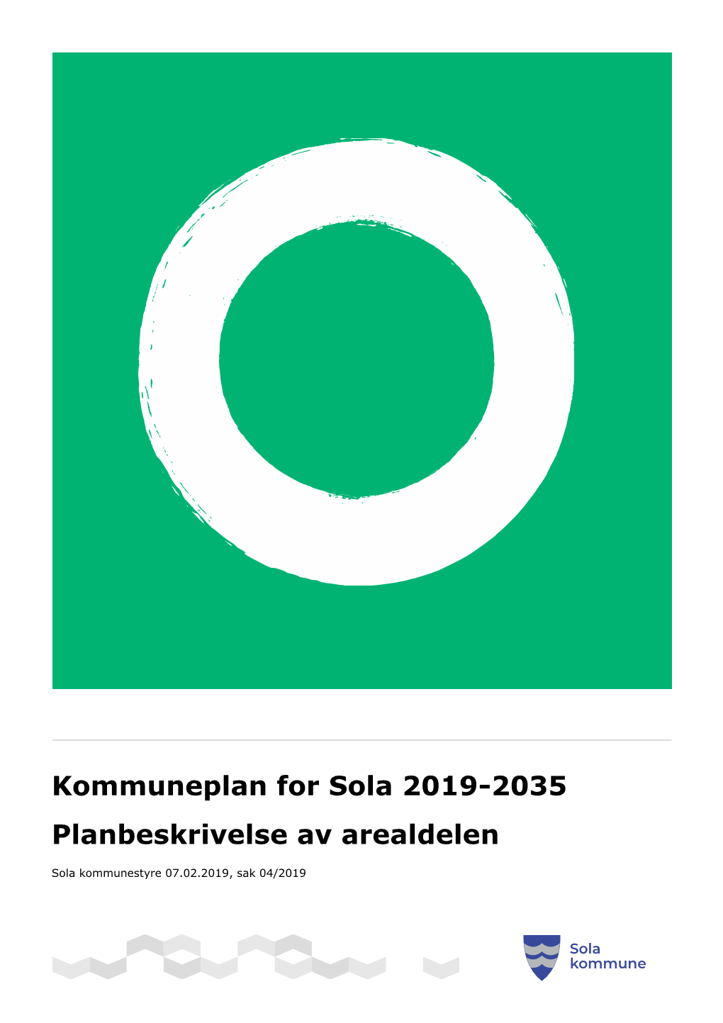 Kommuneplan for Sola 2019-2035 Planbeskrivelse Av Arealdelen