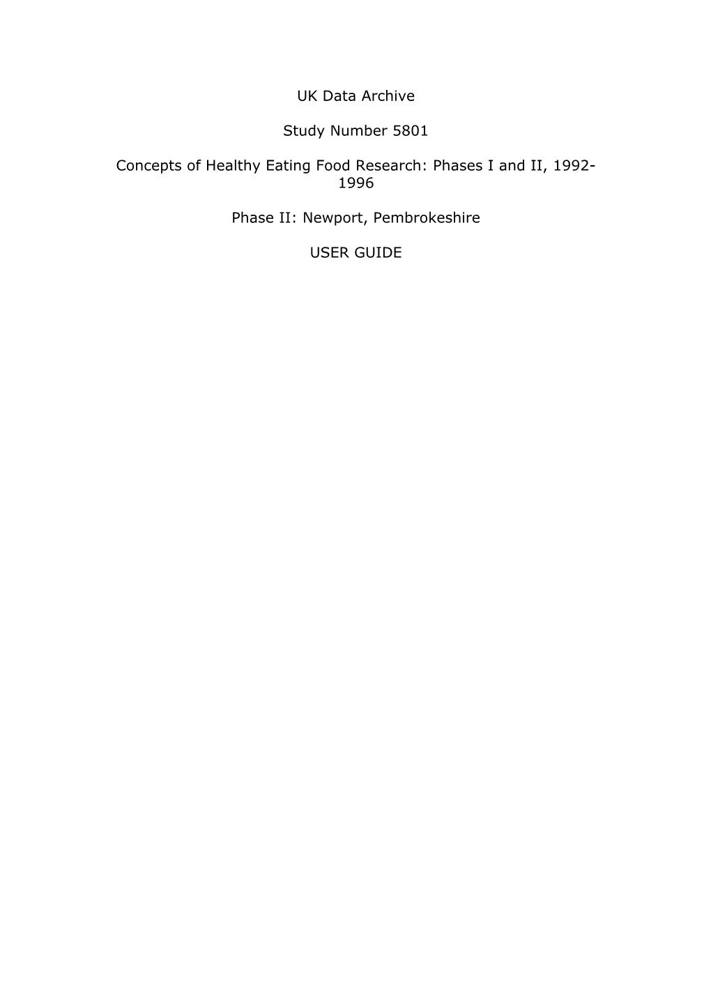 Concepts of Healthy Eating Food Research: Phases I and II, 1992- 1996