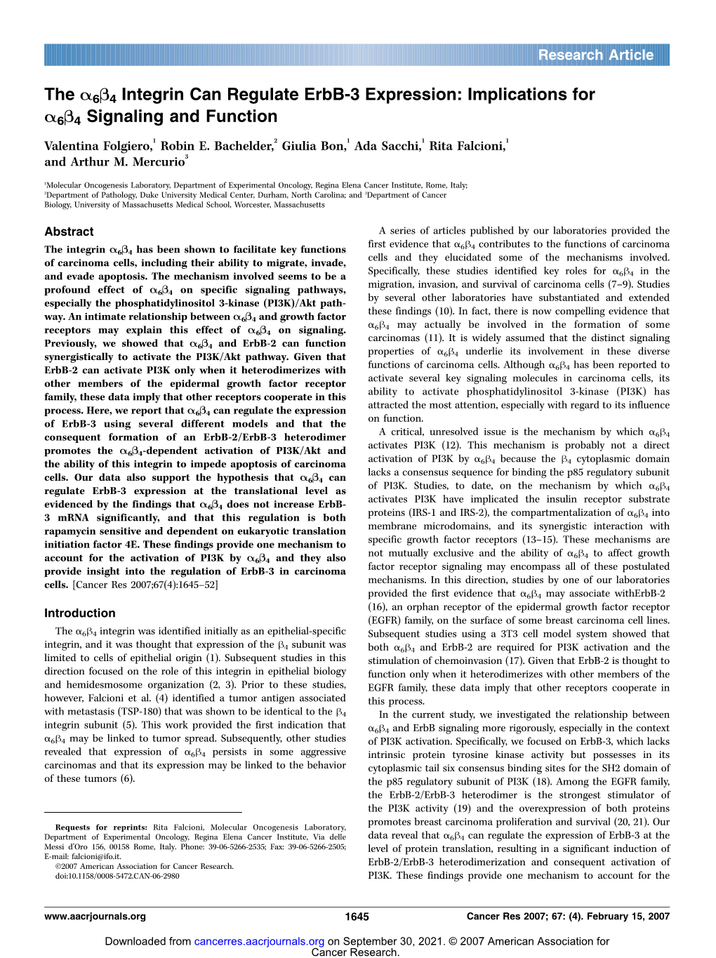 The A6B4 Integrin Can Regulate Erbb-3 Expression: Implications for A6B4 Signaling and Function Valentina Folgiero,1 Robin E