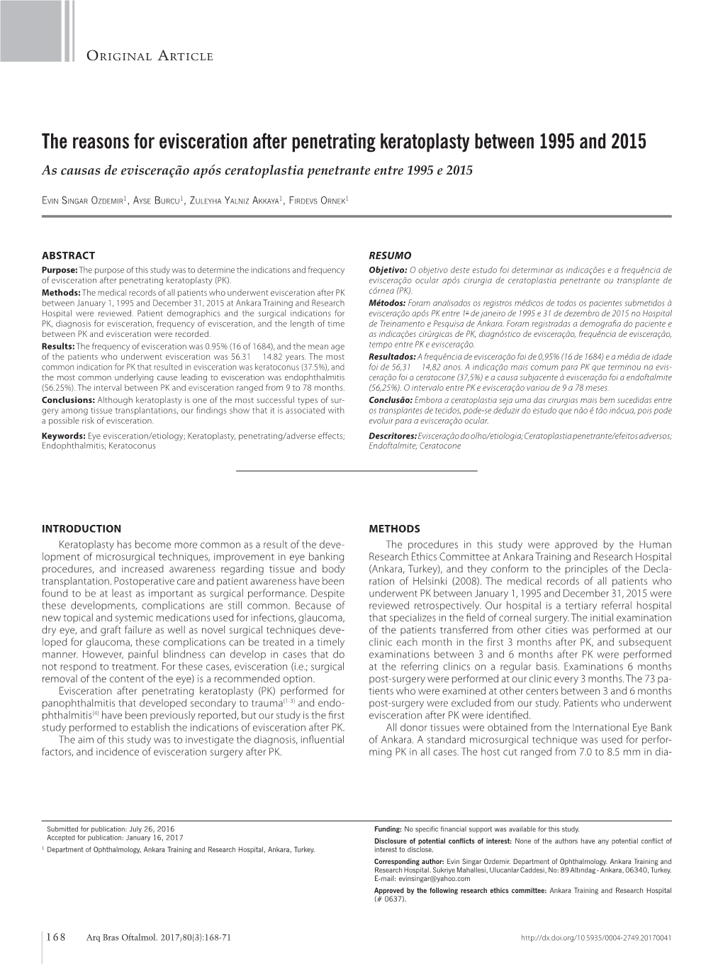 The Reasons for Evisceration After Penetrating Keratoplasty Between 1995 and 2015 As Causas De Evisceração Após Ceratoplastia Penetrante Entre 1995 E 2015