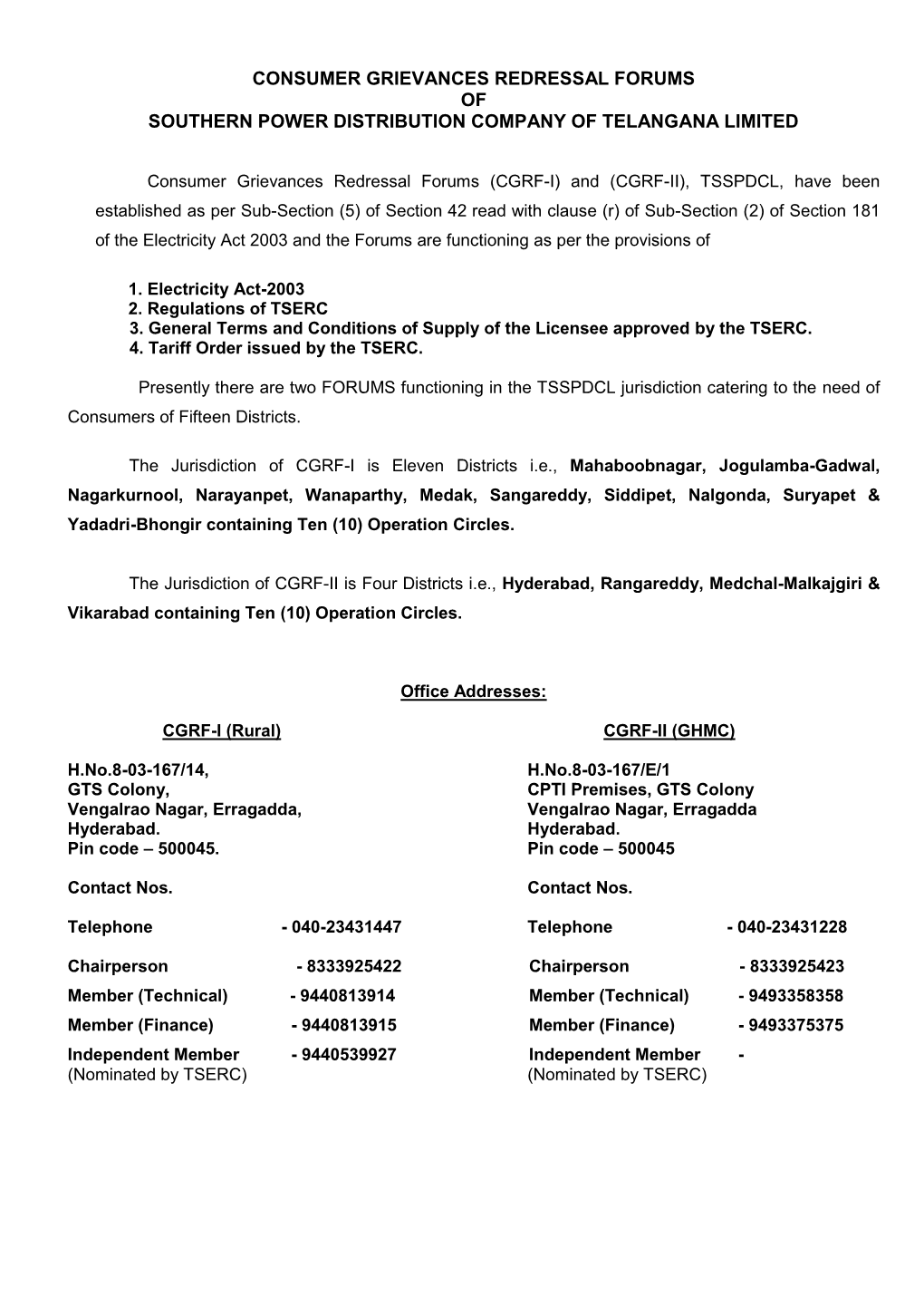 Consumer Grievances Redressal Forums of Southern Power Distribution Company of Telangana Limited