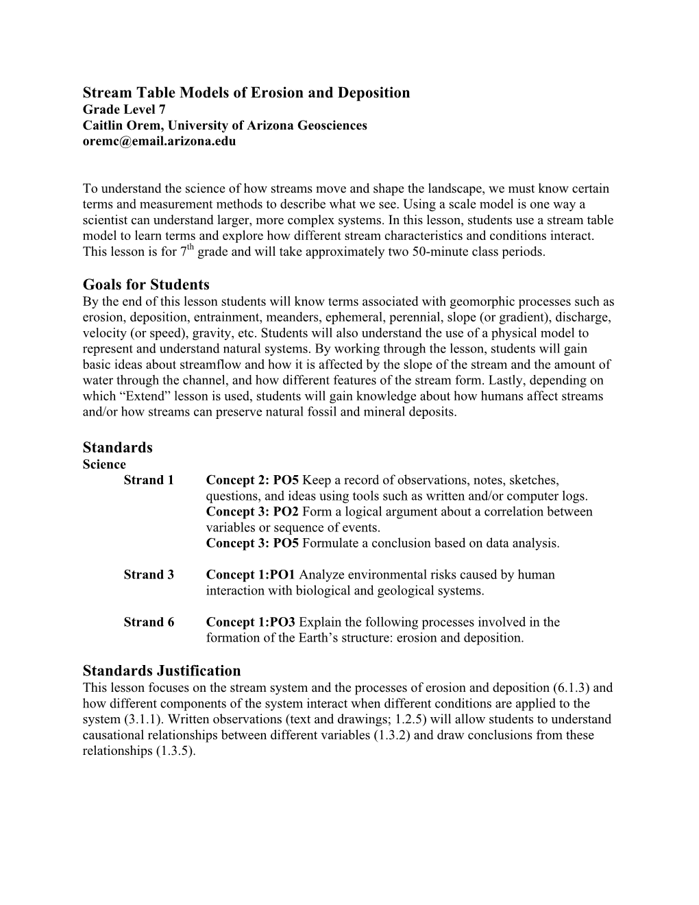 Stream Table Models of Erosion and Deposition Grade Level 7 Caitlin Orem, University of Arizona Geosciences Oremc@Email.Arizona.Edu