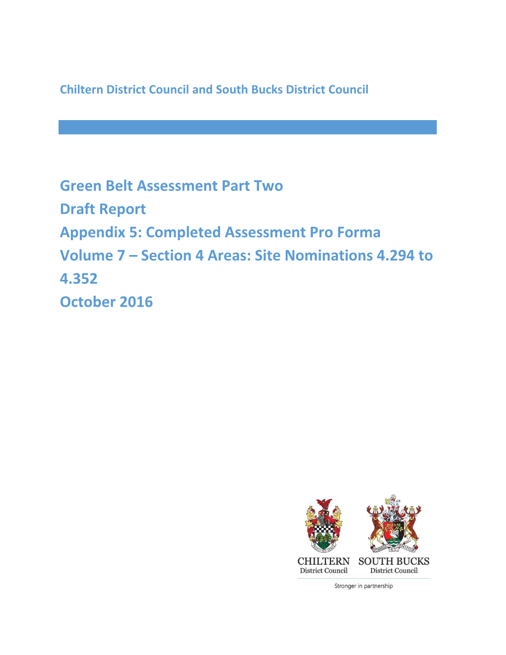 Green Belt Assessment Part Two Draft Report Appendix 5: Completed Assessment Pro Forma Volume 7 – Section 4 Areas: Site Nominations 4.294 to 4.352