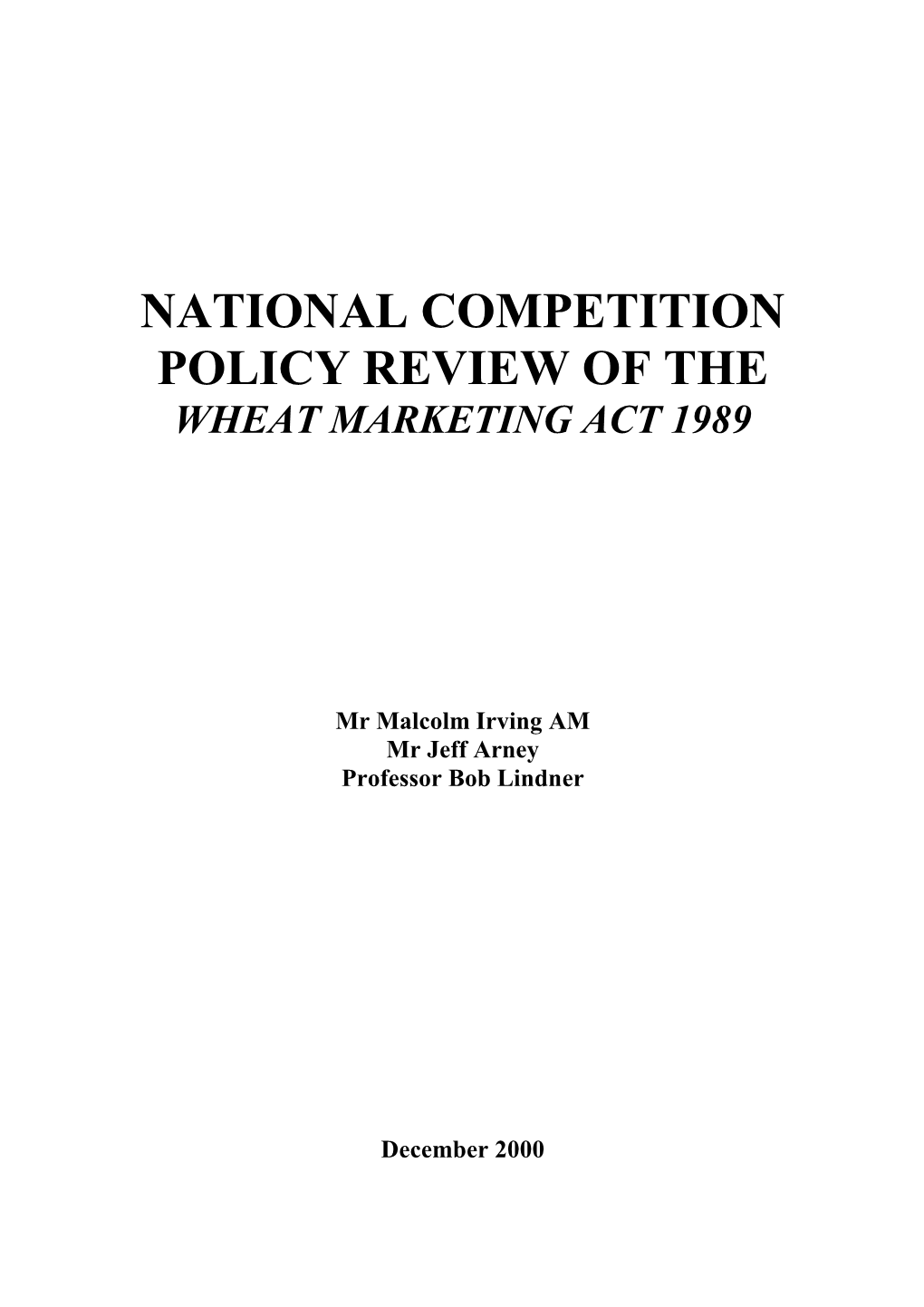 Australian Government Review of the Wheat Marketing Act 1989, December 2000