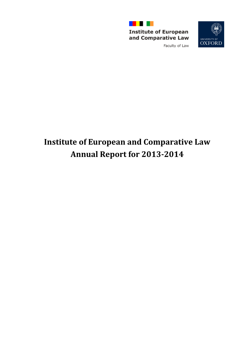 Institute of European and Comparative Law Annual Report for 2013-2014