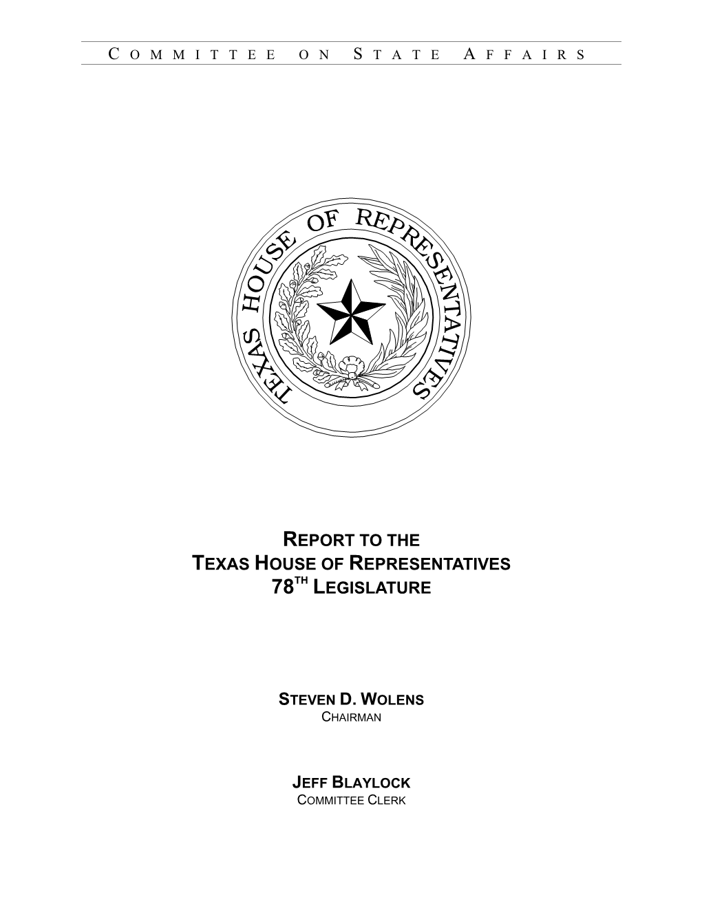 State Affairs of the 77Th Legislature Hereby Presents Its Interim Report for Consideration by the 78Th Legislature
