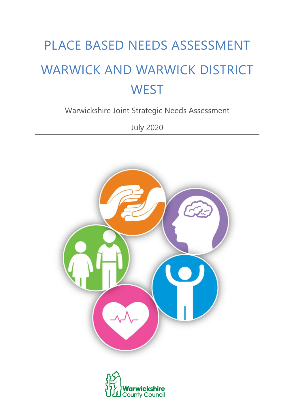 Place Based Needs Assessment Warwick and Warwick District West