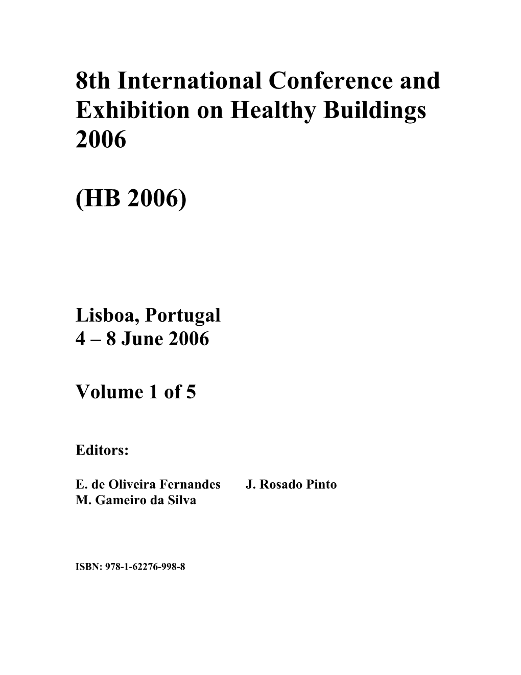 8Th International Conference and Exhibition on Healthy Buildings 2006