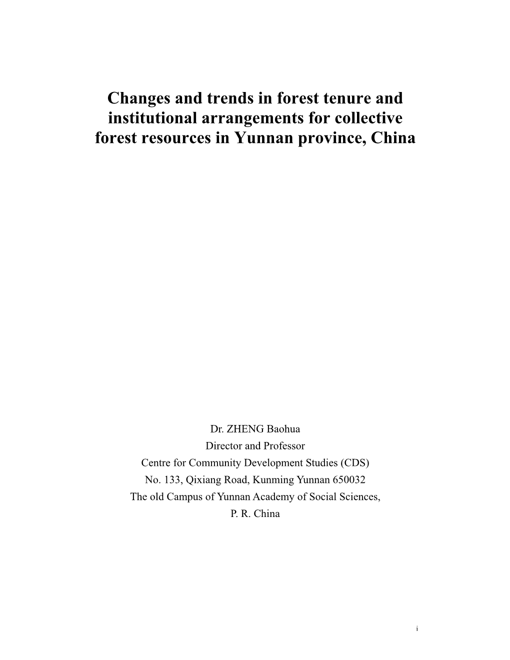 Changes and Trends in Forest Tenure and Institutional Arrangements for Collective Forest Resources in Yunnan Province, China