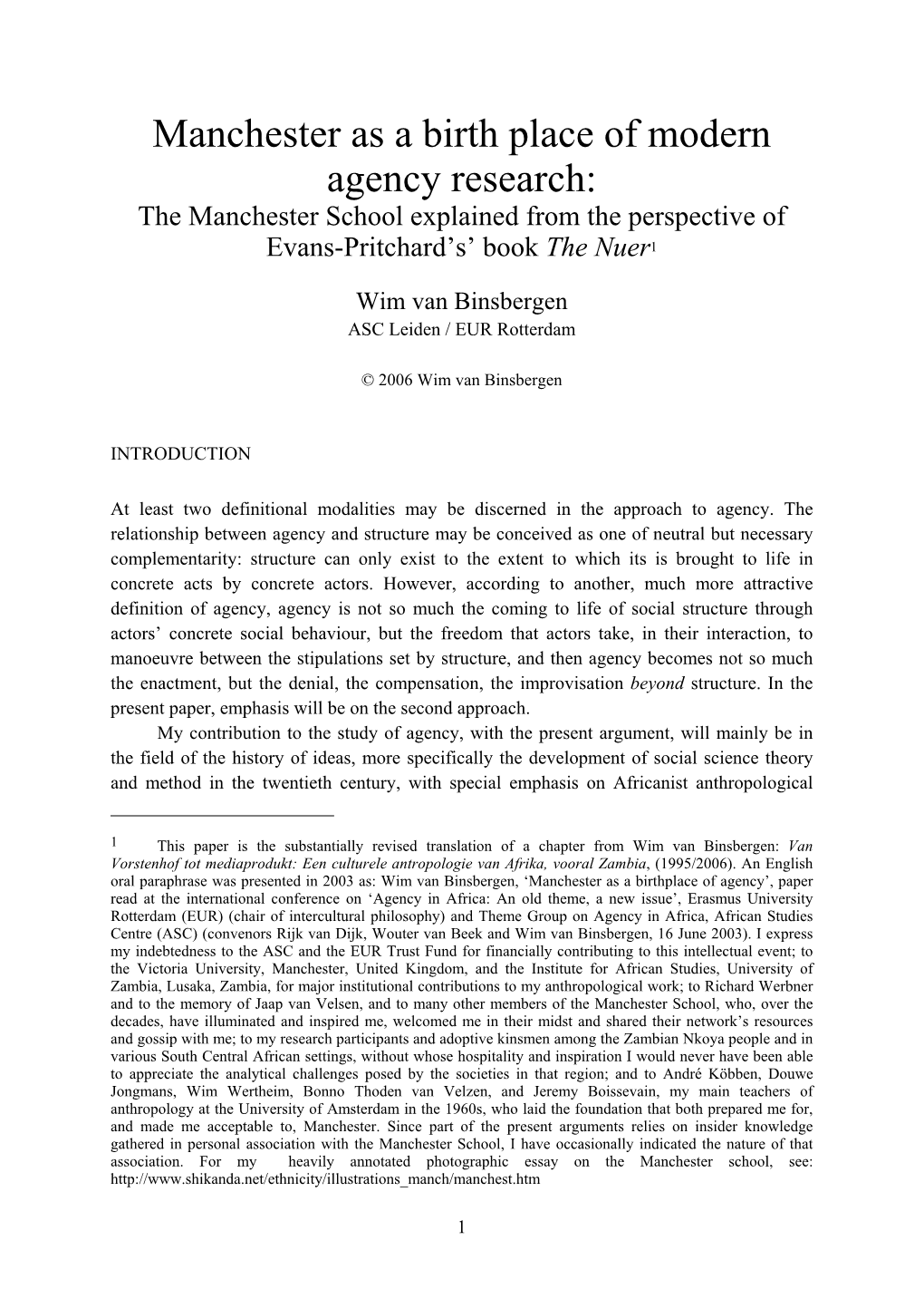 Manchester As a Birth Place of Modern Agency Research: the Manchester School Explained from the Perspective of Evans-Pritchard’S’ Book the Nuer1