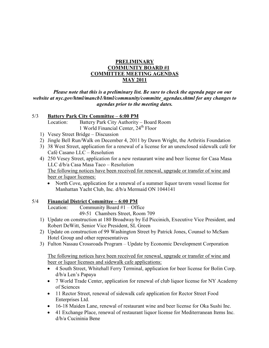 PRELIMINARY COMMUNITY BOARD #1 COMMITTEE MEETING AGENDAS MAY 2011 Please Note That This Is a Preliminary List. Be Sure to Check