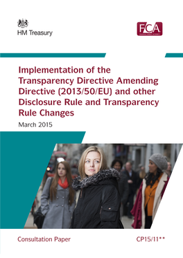 Implementation of the Transparency Directive Amending Directive (2013/50/EU) and Other Disclosure Rule and Transparency Rule Changes March 2015