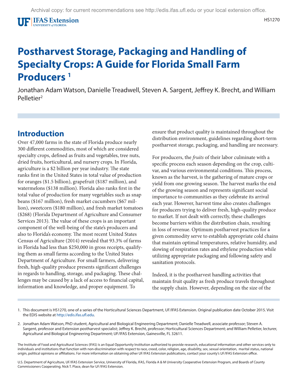 Postharvest Storage, Packaging and Handling of Specialty Crops: a Guide for Florida Small Farm Producers 1 Jonathan Adam Watson, Danielle Treadwell, Steven A