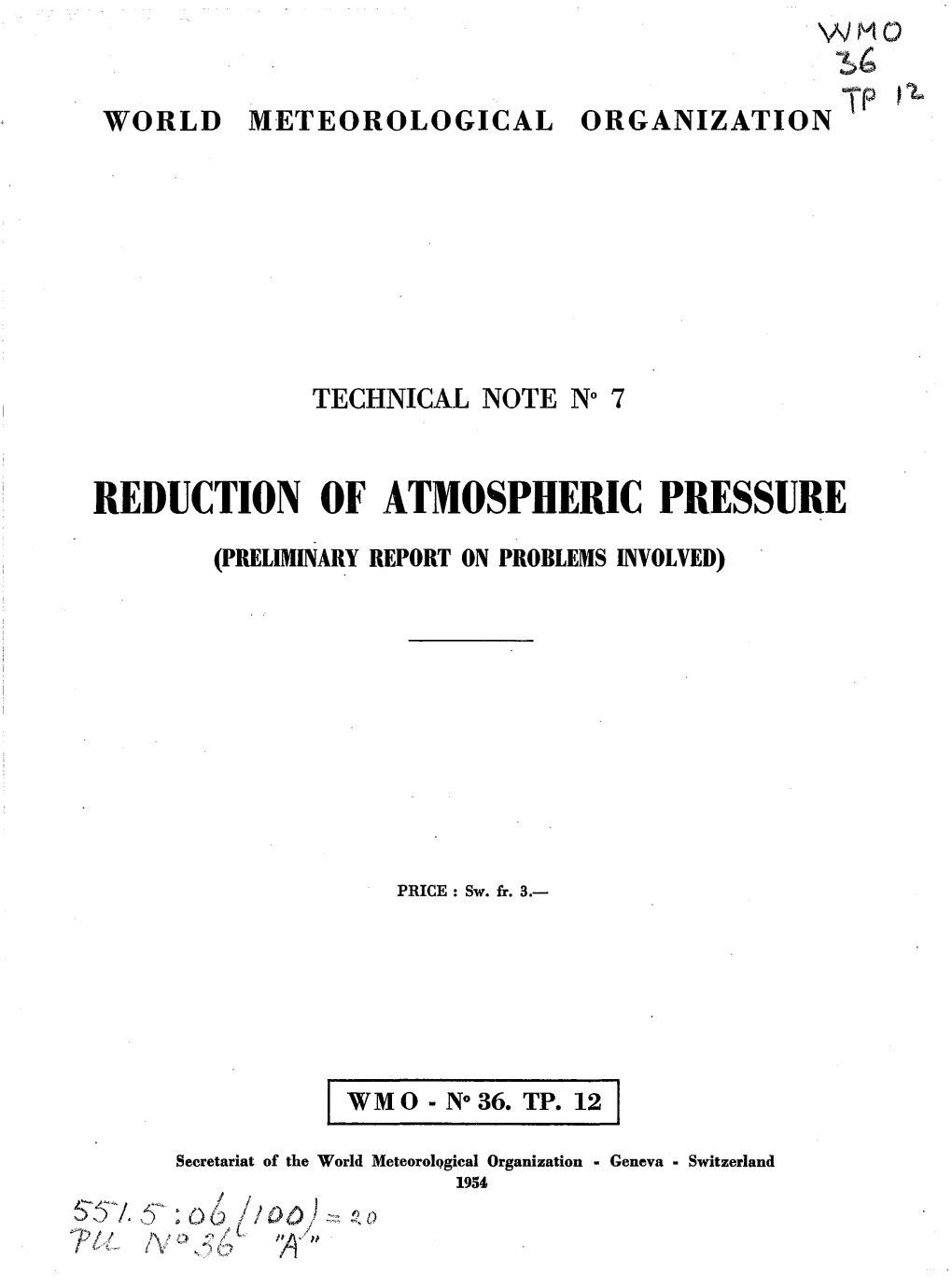 Reduction of Atmospheric Pressure (Preliminary Report on Problems Involved)