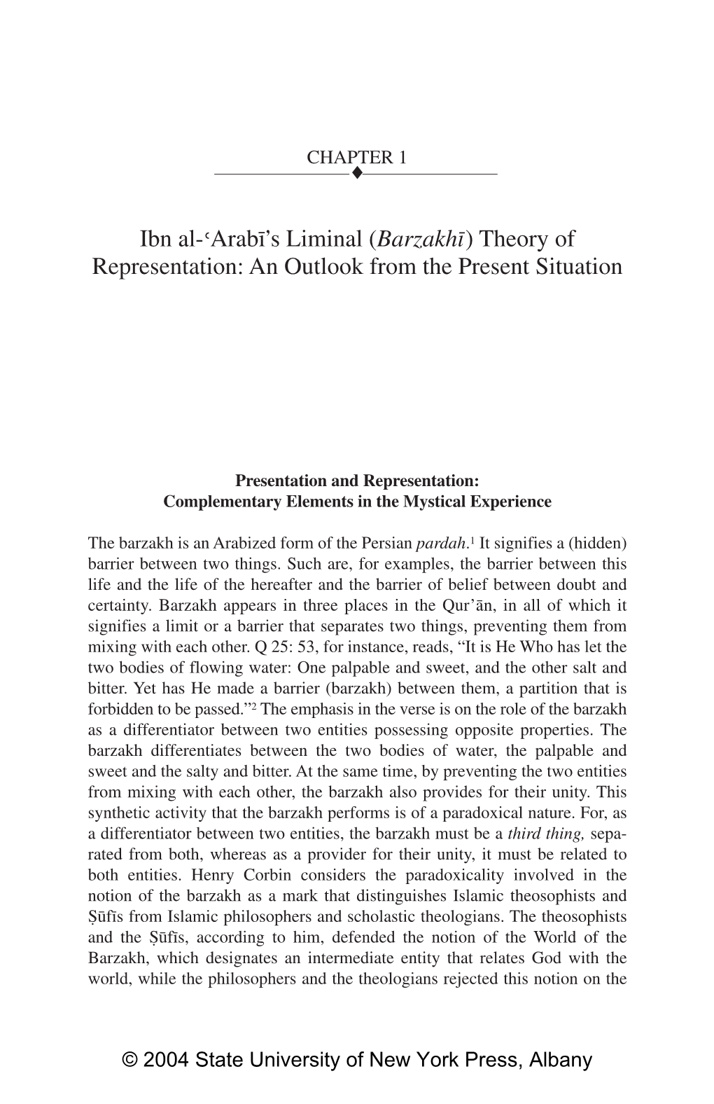 Ibn Al-&gt;Arab•'S Liminal ( Barzakh•) Theory of Representation: An
