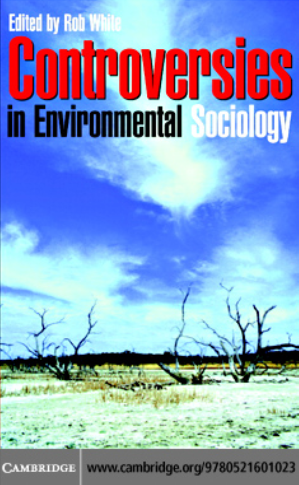 ENVIRONMENTAL SOCIOLOGY Controversies in Environmental