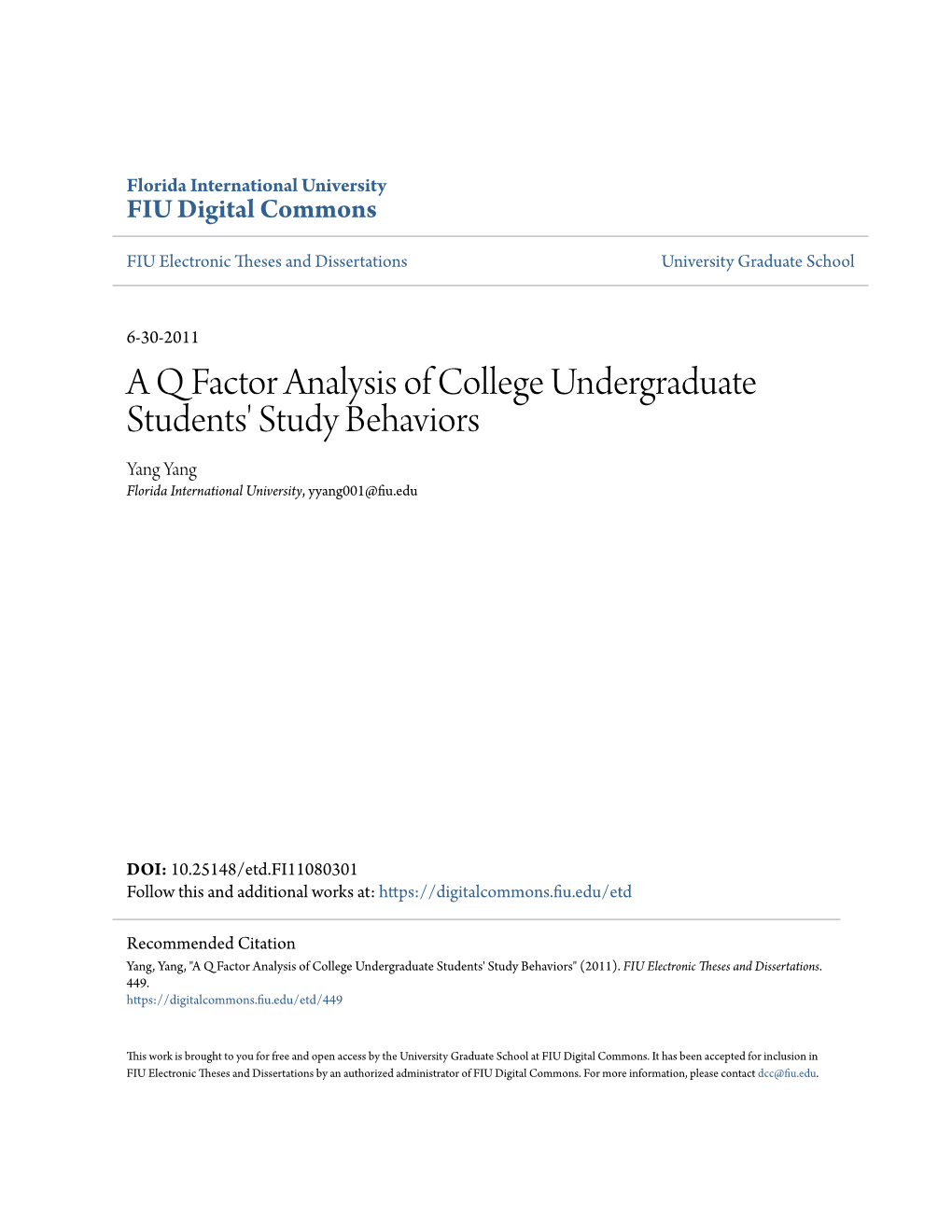 A Q Factor Analysis of College Undergraduate Students' Study Behaviors Yang Yang Florida International University, Yyang001@Fiu.Edu