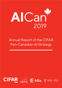 Annual Report of the CIFAR Pan-Canadian AI Strategy ABOUT CIFAR