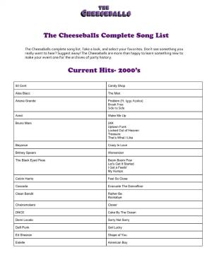 The Cheeseballs Complete Song List. Take a Look, and Select Your Favorites
