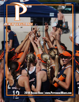 NCAA TEAM Championship Results Pepperdine Was One of Eight Teams to Earn a Bid to the Inaugural NCAA Beach Volleyball Championships in Gulf Shores, Ala