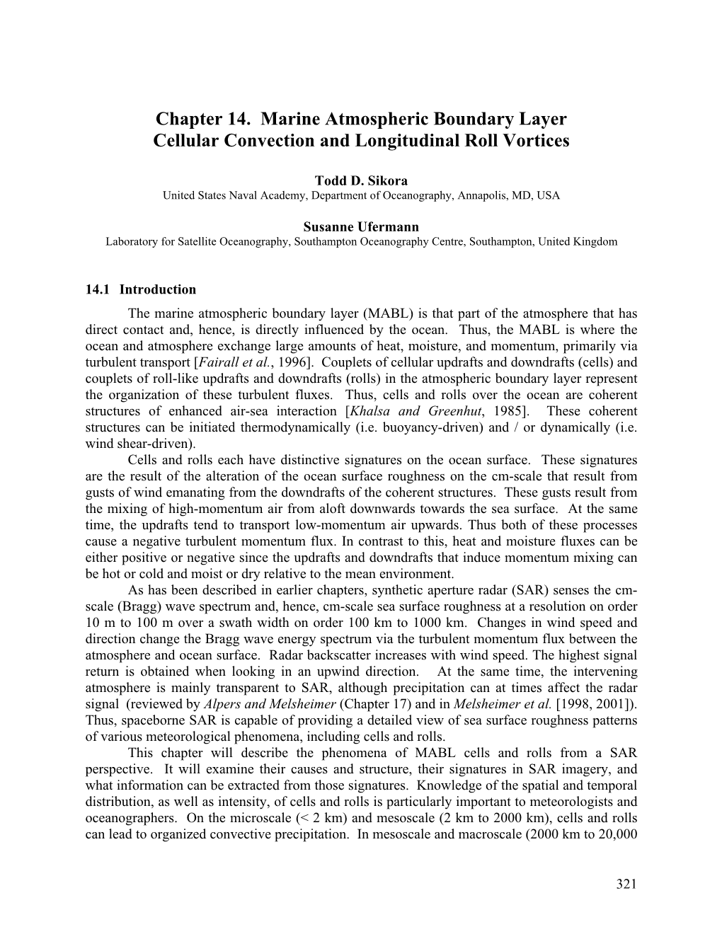 Marine Atmospheric Boundary Layer Cellular Convection and Longitudinal Roll Vortices