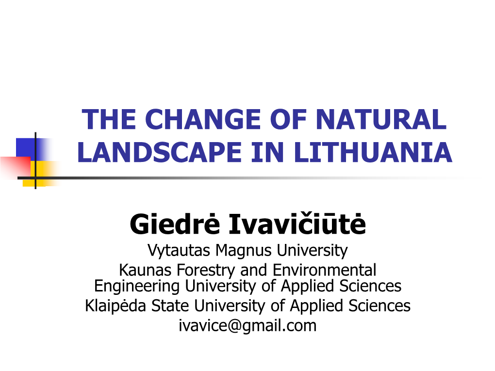 The Change of Natural Landscape in Lithuania