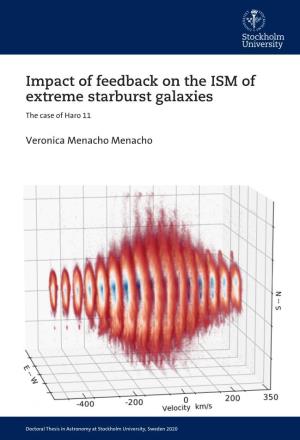 Impact of Feedback on the ISM of Extreme Starburst Galaxies