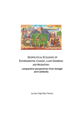 GEOPOLITICAL ECOLOGIES of ENVIRONMENTAL CHANGE, LAND GRABBING and MIGRATION: Comparative Perspectives from Senegal and Cambodia