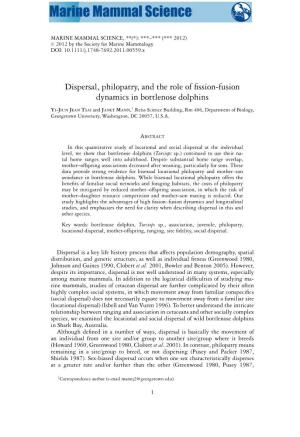 Dispersal, Philopatry, and the Role of Fissionfusion Dynamics In