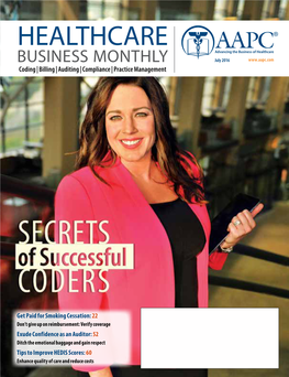 HEALTHCARE BUSINESS MONTHLY July 2016 Coding | Billing | Auditing | Compliance | Practice Management