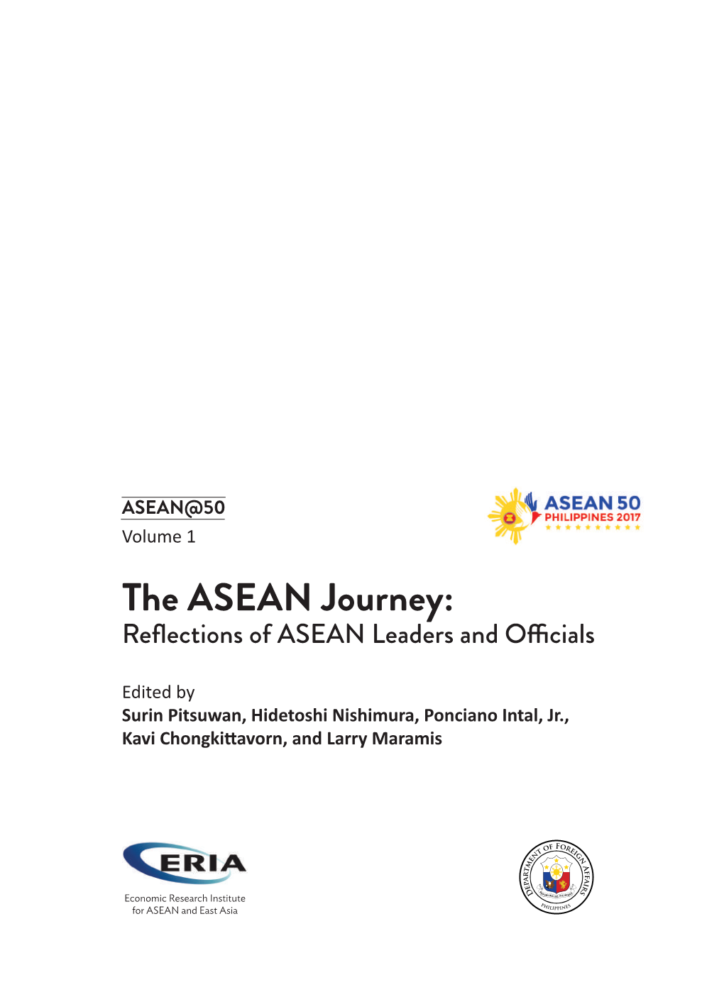 The ASEAN Journey: Reflections of ASEAN Leaders and Officials