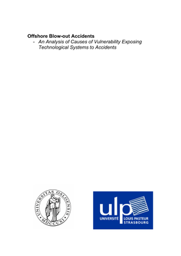 Offshore Blow-Out Accidents - an Analysis of Causes of Vulnerability Exposing Technological Systems to Accidents