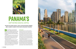 Captivating Coastal Capital Panama City Offers History, Nature and Gastronomic Delights, Plus a Modern Wonder of the World, Says Janine Clements