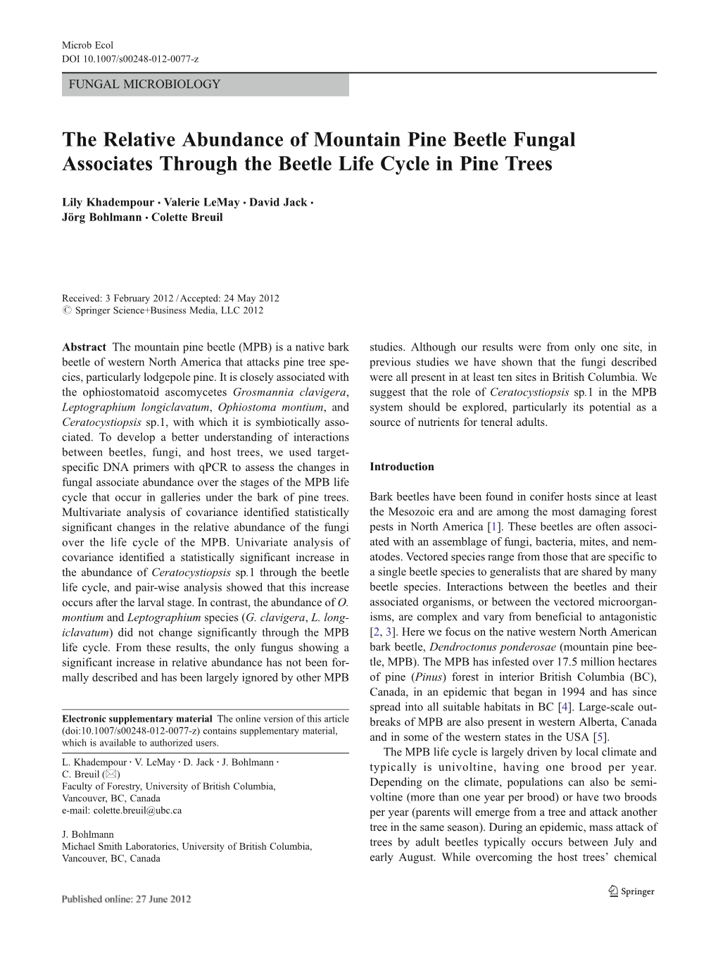 The Relative Abundance of Mountain Pine Beetle Fungal Associates Through the Beetle Life Cycle in Pine Trees