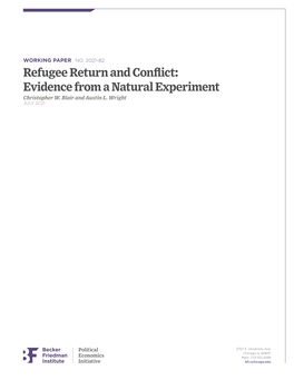 Refugee Return and Conflict: Evidence from a Natural Experiment Christopher W