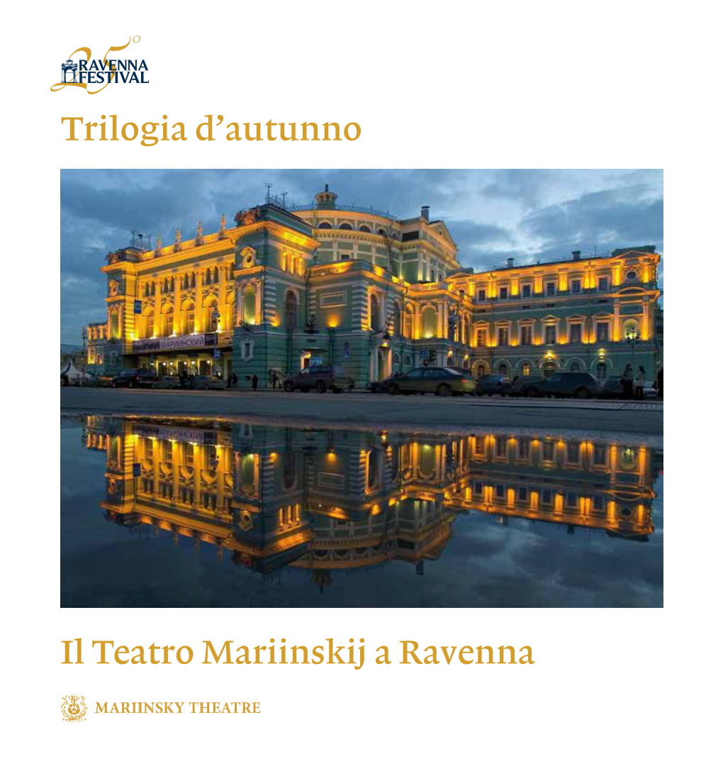 Il Teatro Mariinskij a Ravenna Trilogia D'autunno