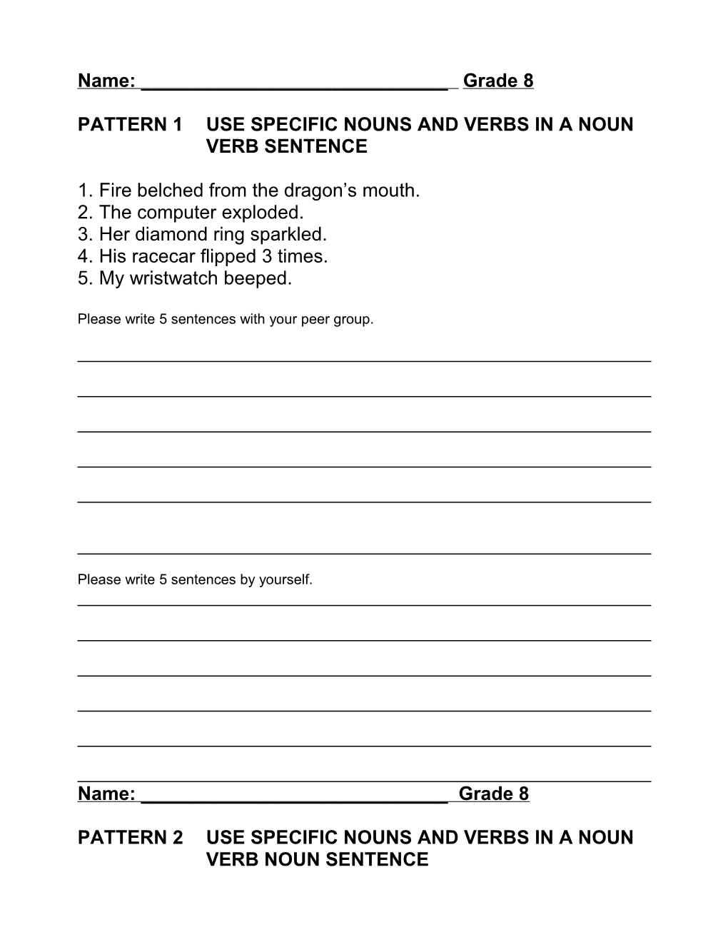 Pattern 1 Use Specific Nouns and Verbs in a Noun Verb Sentence