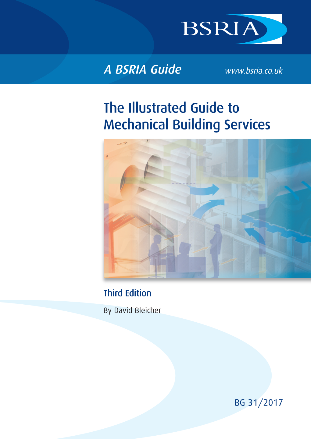 BG 31/2017 the Illustrated Guide to Mechanical Building Services