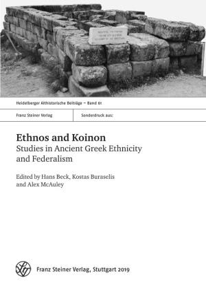 Ethnos and Koinon Studies in Ancient Greek Ethnicity and Federalism