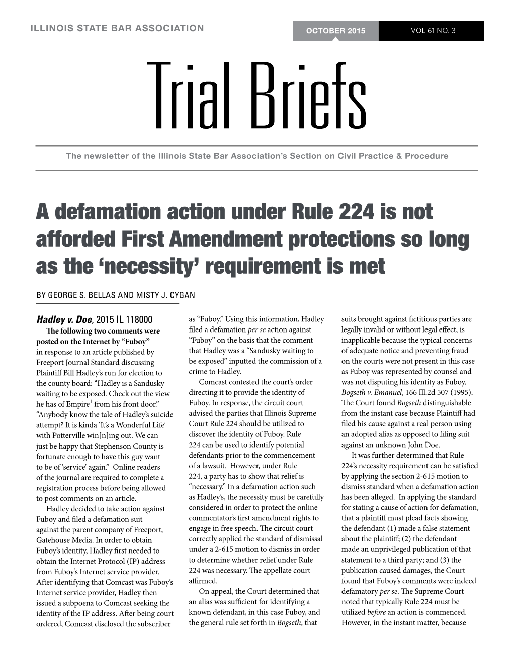 A Defamation Action Under Rule 224 Is Not Afforded First Amendment Protections So Long As the 'Necessity' Requirement Is