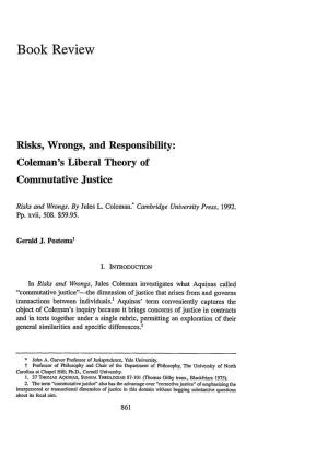 Risks, Wrongs, and Responsibility: Coleman's Liberal Theory of Commutative Justice