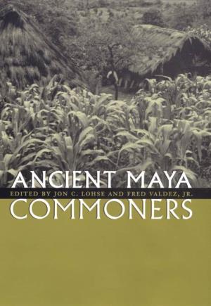 Ancient Maya Commoners THIS PAGE INTENTIONALLY LEFT BLANK Ancient Maya Commoners