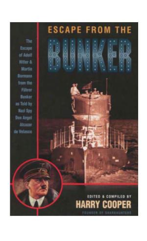 ESCAPE from the BUNKER for Former Abwehr and Party Officials As Well As High Ranking SS Officers