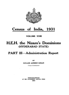 H.E.H. the Nizam.S Dominions, Administration Report, Part III, Vol