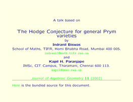 Hodge Conjecture for General Prym Varieties by Indranil Biswas School of Maths, TIFR, Homi Bhabha Road, Mumbai 400 005