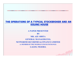 The Operations of a Typical Stockbroker and an Issuing House