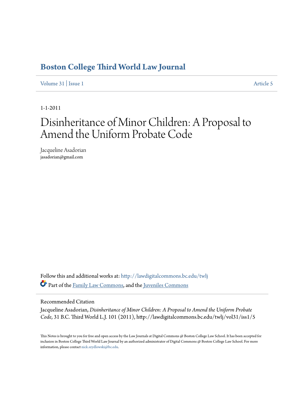 Disinheritance of Minor Children: a Proposal to Amend the Uniform Probate Code Jacqueline Asadorian Jasadorian@Gmail.Com