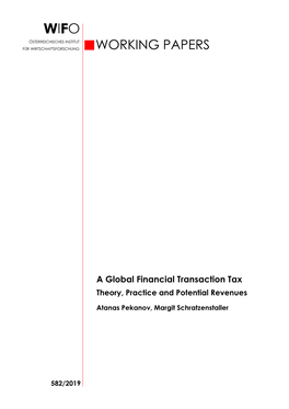 A Global Financial Transaction Tax. Theory, Practice and Potential